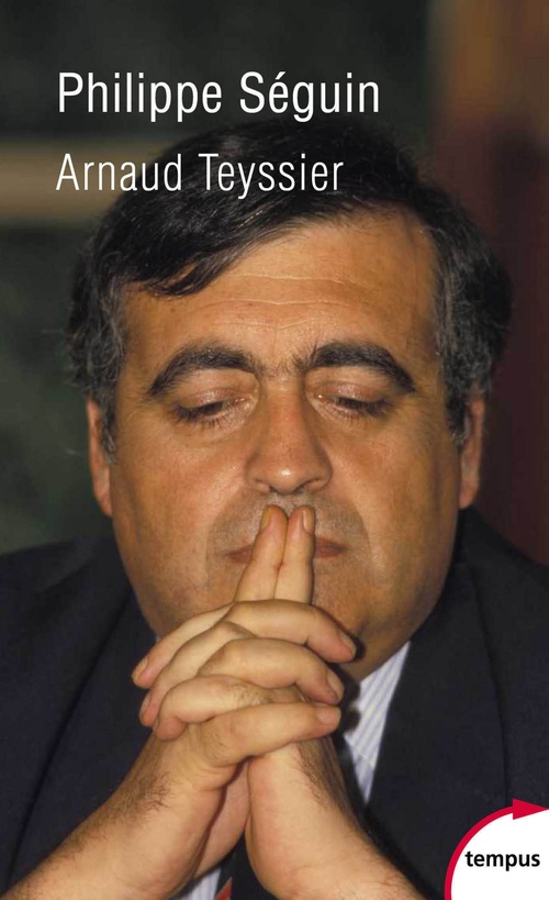 Couverture ebook de Philippe Séguin - Le remords de la droite, de Arnaud Teyssier