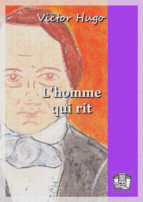 Couverture ebook de L'homme qui rit, de Victor Hugo