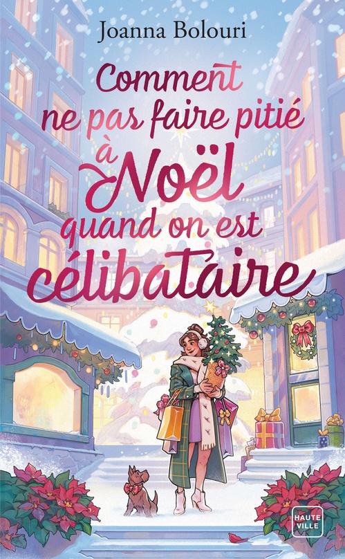 ebook cover of Comment ne pas faire pitié à Noël quand on est célibataire, by Joanna Bolouri