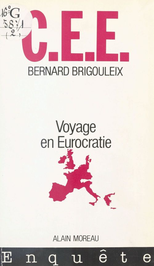 Couverture ebook de CEE : Voyage en Eurocratie, de Bernard Brigouleix
