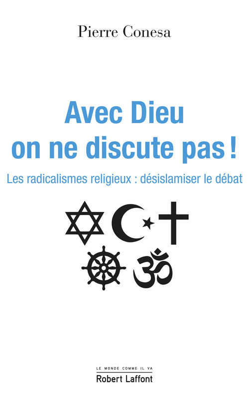 ebook cover of Avec Dieu, on ne discute pas !, by Pierre Conesa
