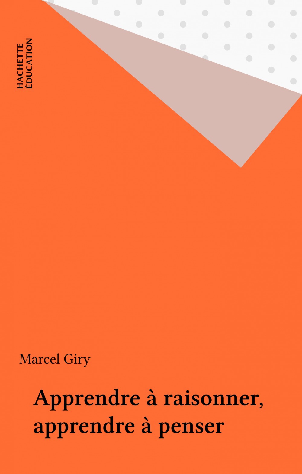 Couverture ebook de Apprendre à raisonner, apprendre à penser, de Marcel Giry