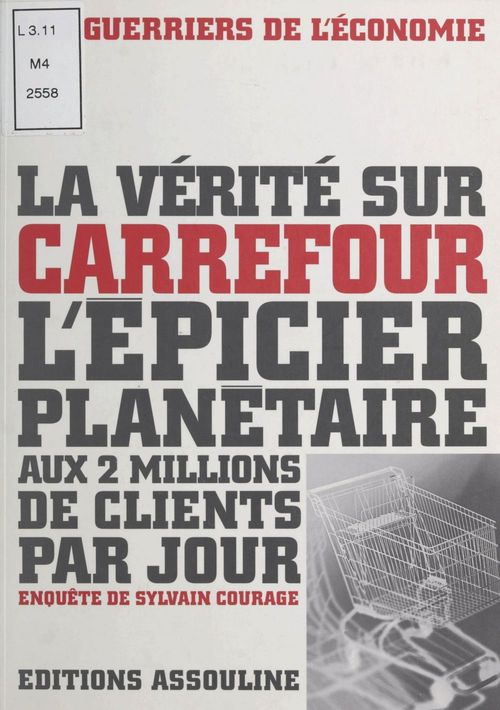 ebook cover of La vérité sur Carrefour, l'épicier planétaire aux 2 millions de clients par jour, by Sylvain Courage