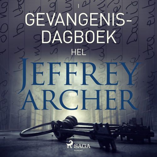 Couverture audiobook de Gevangenisdagboek I - Hel, de Jeffrey Archer