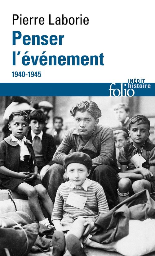 Couverture ebook de Penser l'événement. 1940-1945, de Pierre Laborie