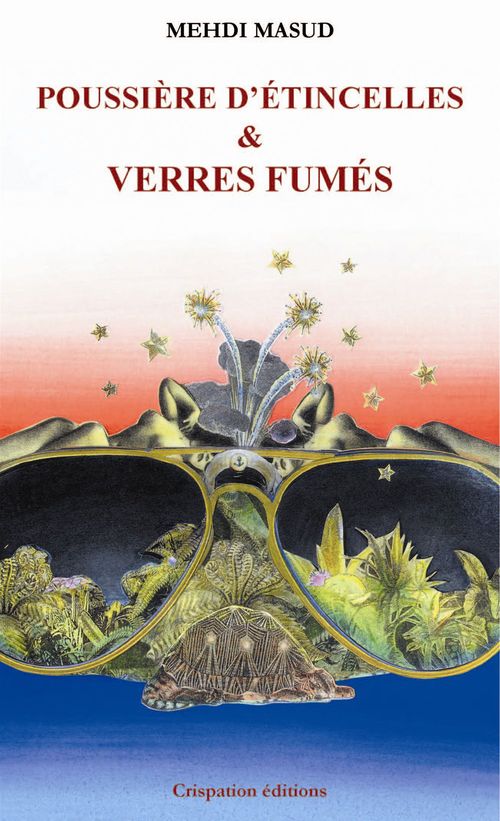 Couverture ebook de Poussière d'étincelles & Verres fumés, de Mehdi Masud