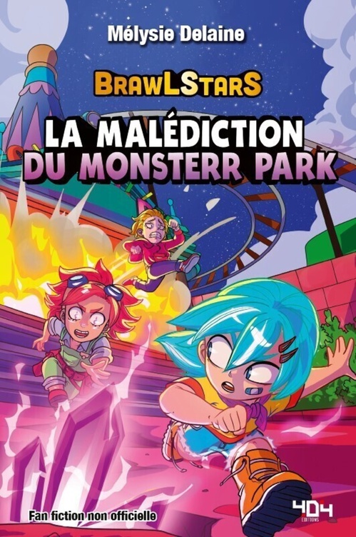 ebook cover of Brawl Stars - La Malédiction du Monsterr Park, by Mélysie Delaine