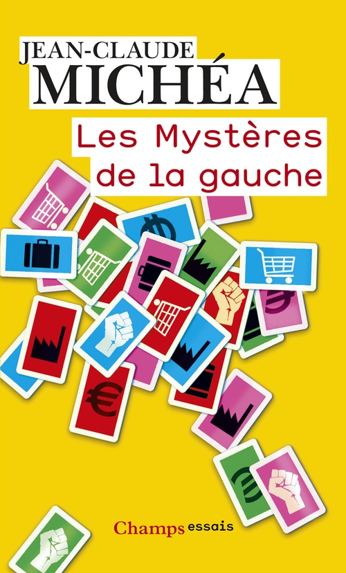 Couverture ebook de Les Mystères de la Gauche, de Jean-Claude Michéa