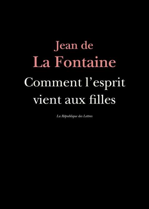 ebook cover of Comment l'esprit vient aux filles, by Jean de La Fontaine
