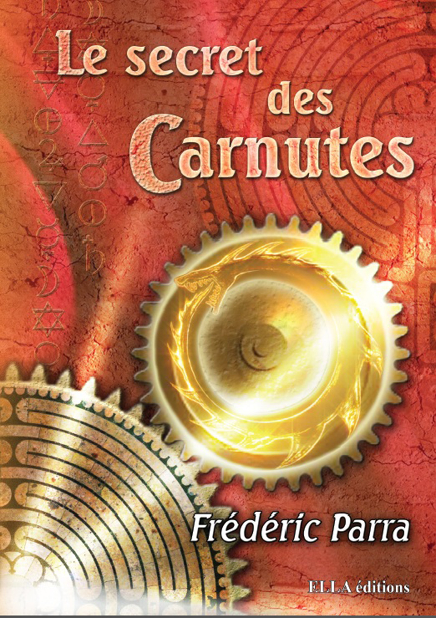 ebook cover of Le Secret des Carnutes, by Parra Fréderic
