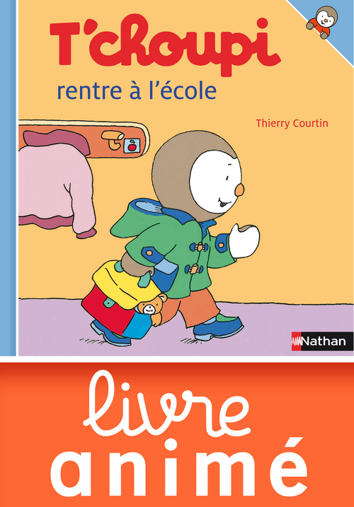ebook cover of T'choupi rentre a l'ecole, by Thierry Courtin