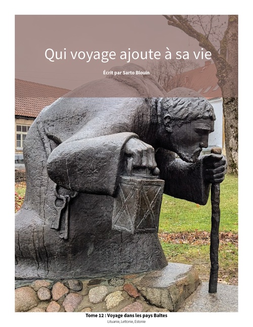 Couverture ebook de Qui voyage ajoute à sa vie: tome 12 - Voyage dans les pays Baltes, de Sarto Blouin