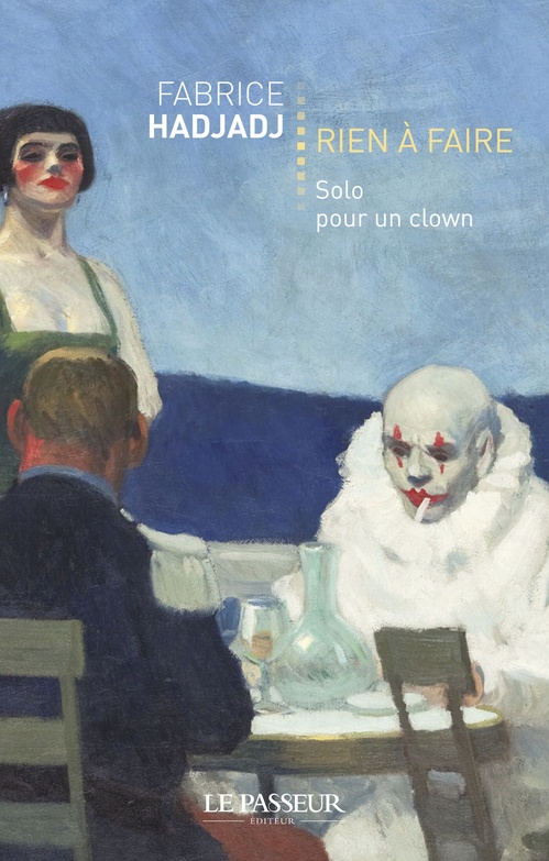 ebook cover of Rien à faire - Solo pour un clown, by Fabrice Hadjadj