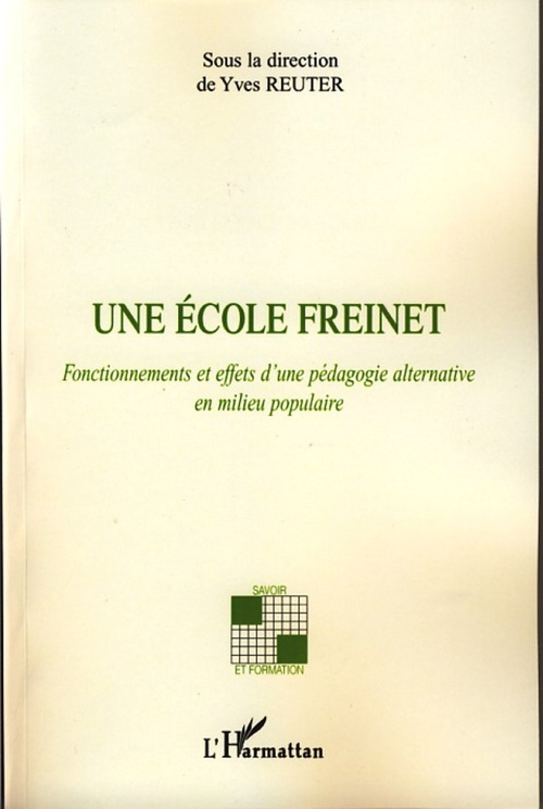 Couverture ebook de Une école Freinet, de Yves Reuter