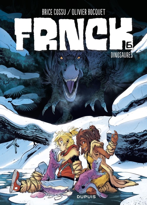 ebook cover of FRNCK - Tome 6 - Dinosaures, by Olivier Bocquet, Brice Cossu