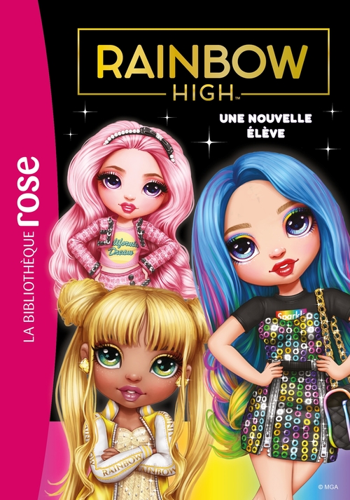ebook cover of Rainbow High 03 - Une nouvelle élève, by MGA Entertainment