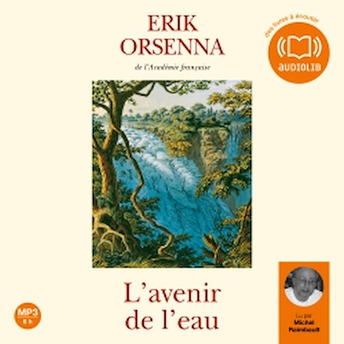 Couverture audiobook de L'avenir de l'eau, de Erik Orsenna