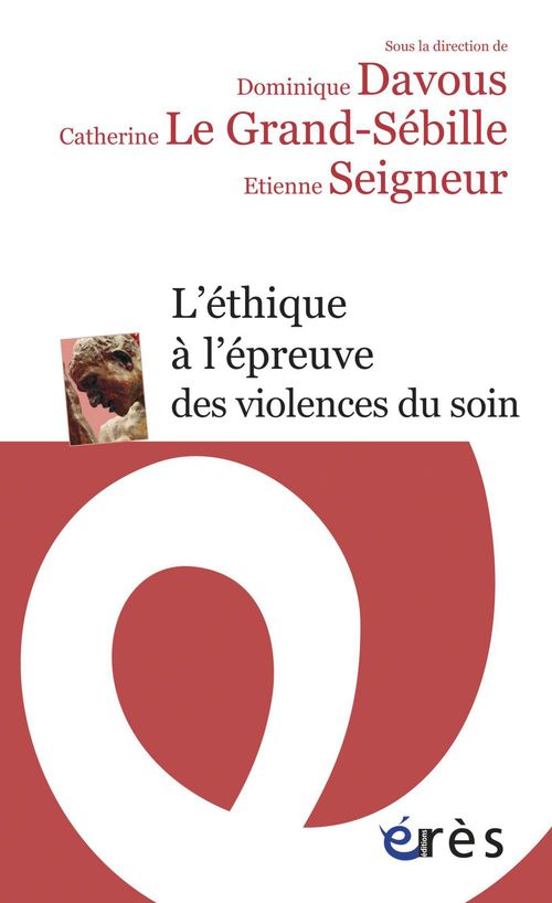 Couverture ebook de L´éthique à l´épreuve des violences du soin, de Etienne Seigneur, Dominique Davous, Catherine Le Grand-Sebille