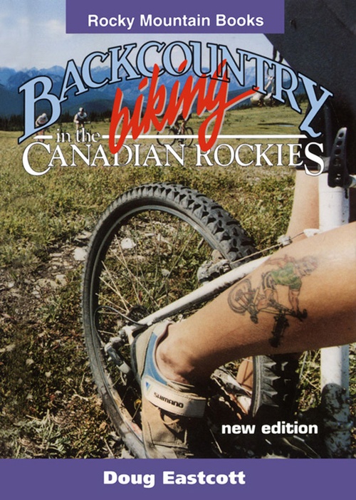 Couverture ebook de Backcountry Biking in the Canadian Rockies, de Doug Eastcott