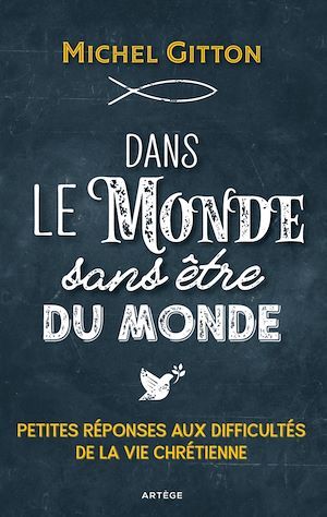 ebook cover of Dans le monde sans être du monde, by Michel Gitton