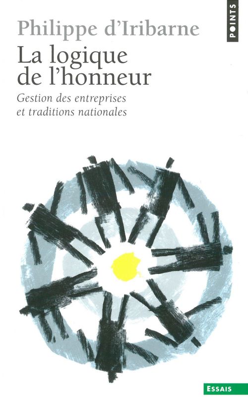 ebook cover of La Logique de l'honneur. Gestion des entreprises et traditions nationales, by Philippe d' Iribarne