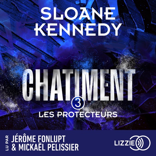 Couverture audiobook de Les Protecteurs - Tome 3 Châtiment, de Sloane Kennedy