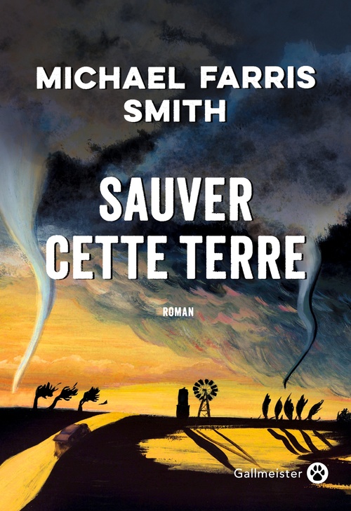 Couverture ebook de Sauver cette terre, de Michael Farris Smith