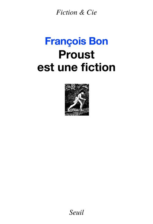 ebook cover of Proust est une fiction, by François Bon