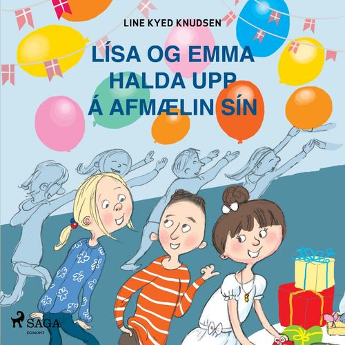 audiobook cover of Lísa og Emma halda upp á afmælin sín, by Line Kyed Knudsen