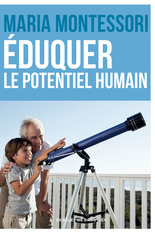 Couverture ebook de Eduquer le potentiel humain, de Maria Montessori