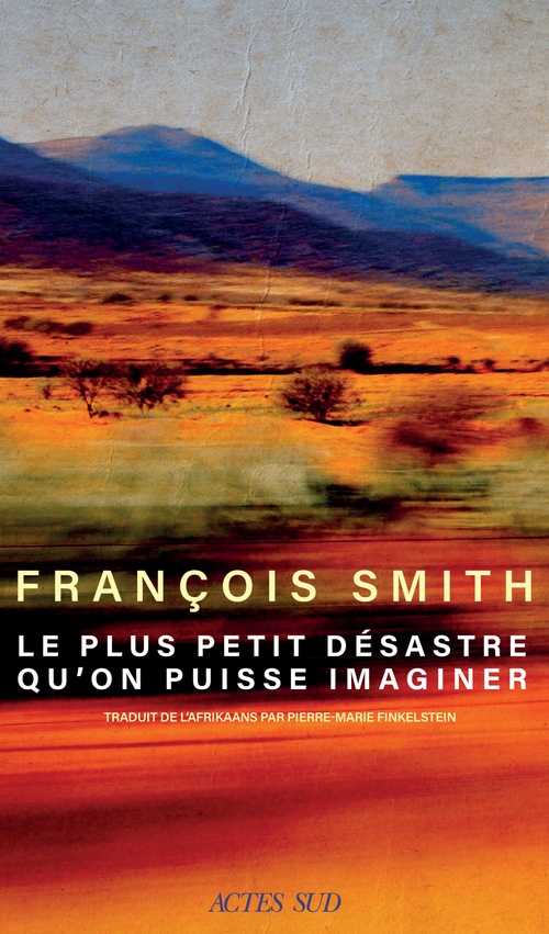 ebook cover of Le plus petit désastre qu'on puisse imaginer, by François Smith