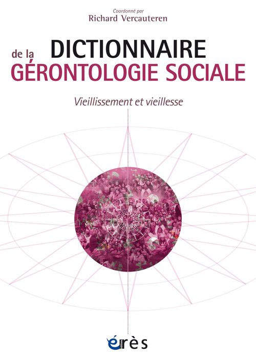 Couverture ebook de Dictionnaire de la gérontologie sociale, de Richard Vercauteren