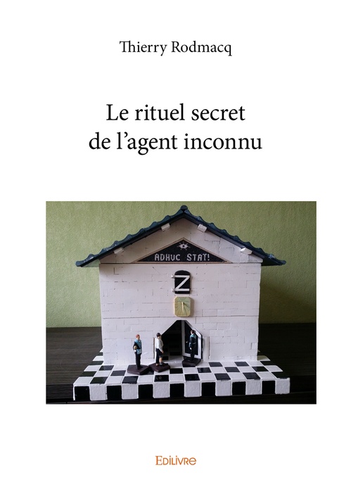 Couverture ebook de Le rituel secret de l´agent inconnu, de Thierry Rodmacq