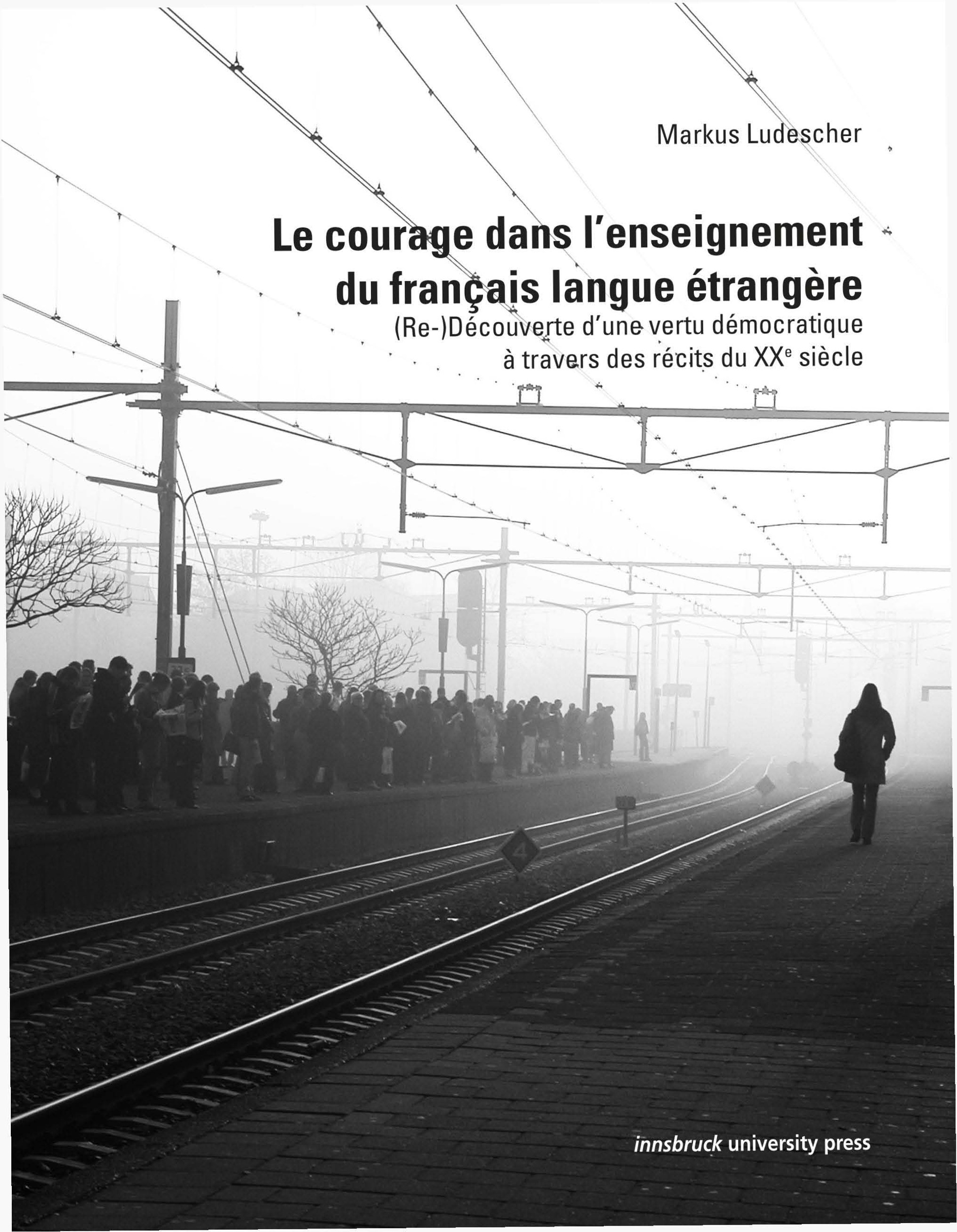 Couverture ebook de Le courage dans l'enseignement du français langue étrangère, de Markus Ludescher