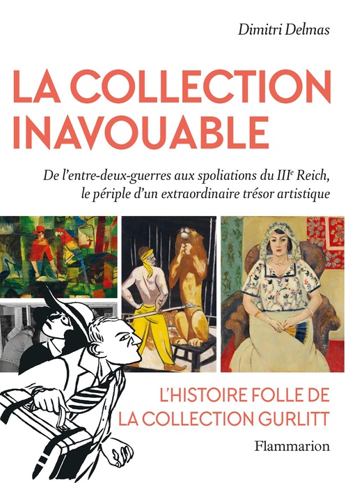 Couverture ebook de La Collection inavouable. L'histoire folle de la Collection Gurlitt, de Dimitri Delmas