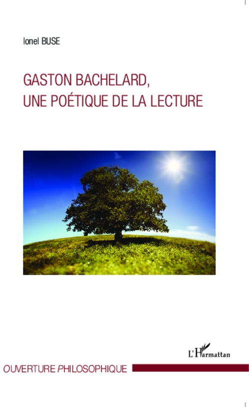 Couverture ebook de Gaston Bachelard, une poétique de la lecture, de Ionel Buse