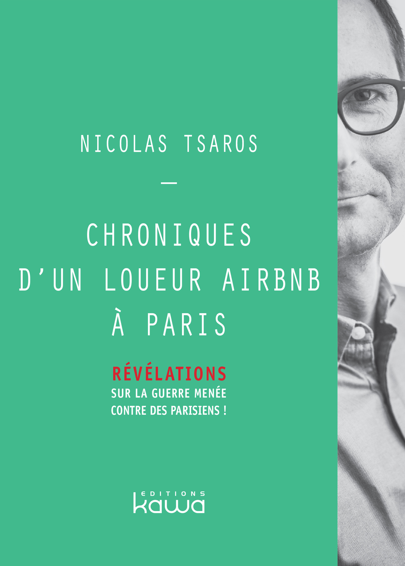 Couverture ebook de Chroniques d´un loueur Airbnb à Paris, de Tsaros Nicolas