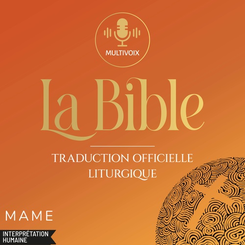 audiobook cover of La Bible - Traduction officielle liturgique - Texte intégral, by AELF