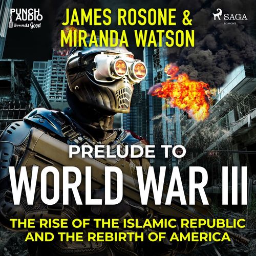 audiobook cover of Prelude to World War III, by James Rosone, Miranda Watson