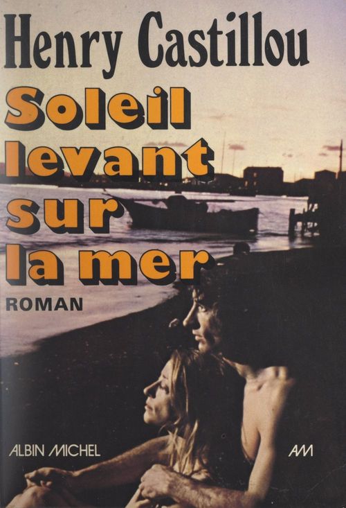ebook cover of Soleil levant sur la mer, by Henry Castillou