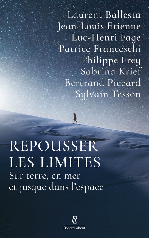 ebook cover of Repousser les limites - Sur terre, en mer et jusque dans l'espace, by Collectif