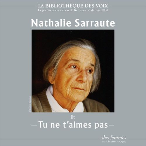 audiobook cover of Tu ne t'aimes pas, by Nathalie Sarraute