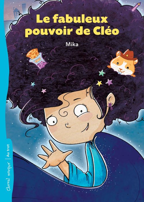 Couverture ebook de Le fabuleux pouvoir de Cléo, de Mika