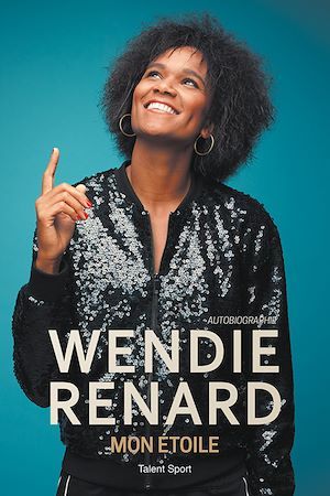 ebook cover of Wendie Renard : mon étoile, by Wendie Renard