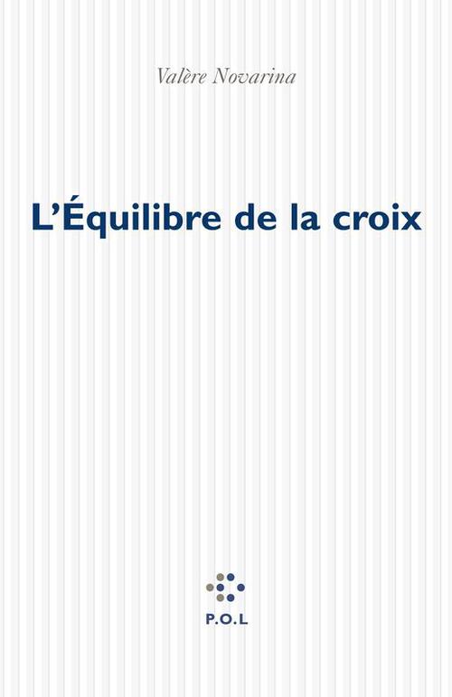 ebook cover of L'Équilibre de la Croix, by Valère Novarina