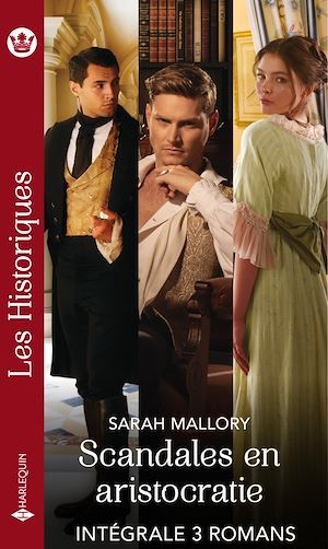 Couverture ebook de Scandales en aristocratie - Série intégrale, de Sarah Mallory