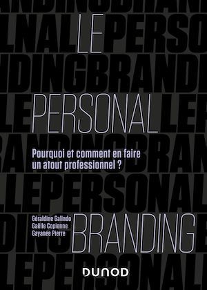 ebook cover of Le personal branding, by Gaëlle Copienne, Géraldine Galindo, Gayanée Pierre