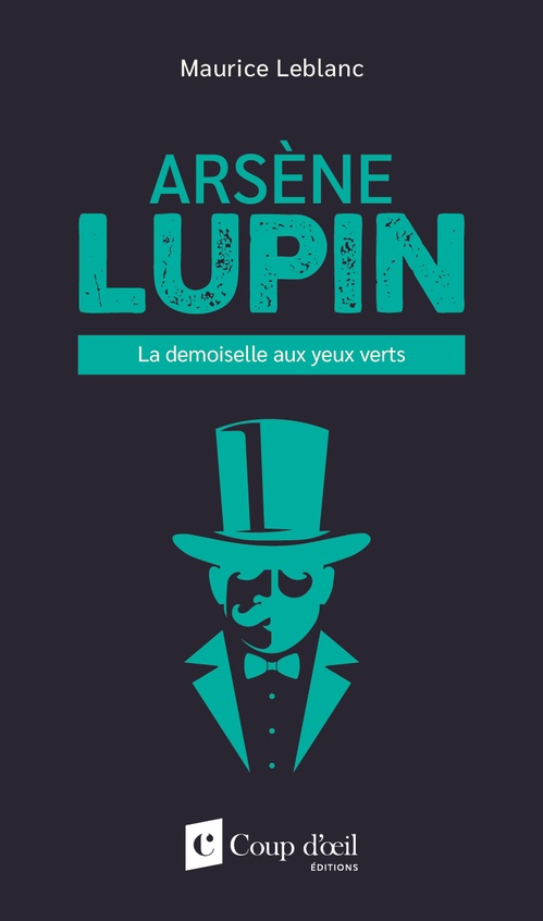 Couverture ebook de Arsène Lupin - La demoiselle aux yeux verts, de Maurice Leblanc