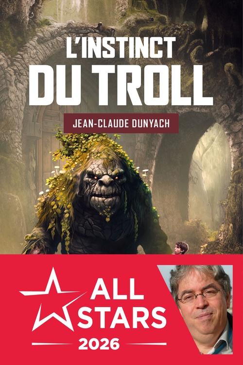 Couverture ebook de L'Instinct du Troll, de Jean-Claude Dunyach