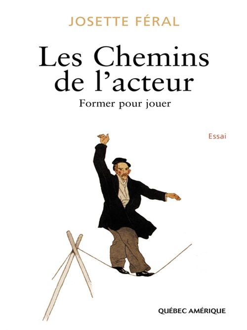Couverture ebook de Les Chemins de l'acteur, de Josette Féral
